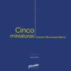 Cinco Miniaturas